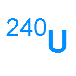 Uranium, isotope ofmass 240