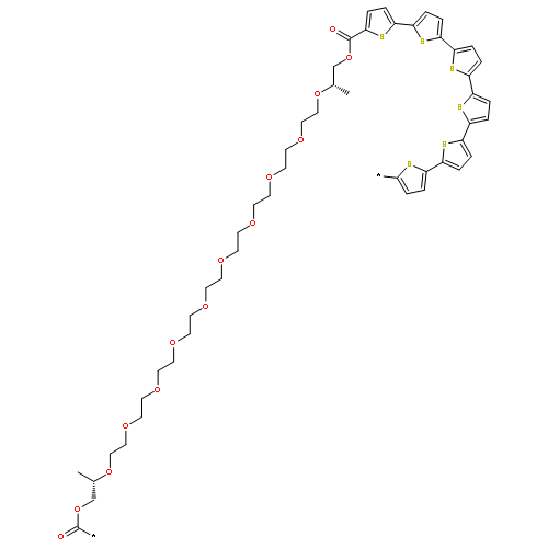 Poly[[2,2':5',2'':5'',2''':5''',2'''':5'''',2'''''-sexithiophene]-5,5'''''-diylcarbonylox
y[(2S)-2-methyl-1,2-ethanediyl]oxy-1,2-ethanediyloxy-1,2-ethanediyloxy-
1,2-ethanediyloxy-1,2-ethanediyloxy-1,2-ethanediyloxy-1,2-ethanediylox
y-1,2-ethanediyloxy-1,2-ethanediyloxy-1,2-ethanediyloxy[(1S)-1-methyl-
1,2-ethanediyl]oxycarbonyl]